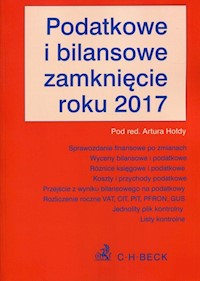 Podatkowe i bilansowe zamknięcie roku 2017 - - książka