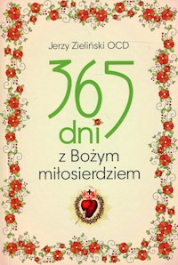 365 dni z Bożym Miłosierdziem - Jerzy Zieliński - książka
