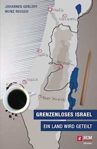 Grenzenloses Israel - Heinz Reusch - ebook