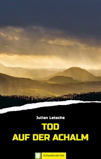 Tod auf der Achalm - Julian Letsche - ebook