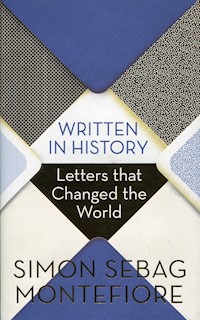 Written in History Letters that Changed the World - Montefiore Simon Sebag - książka