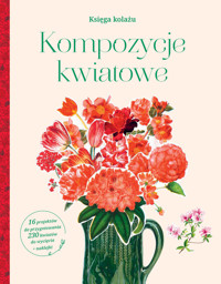 Księga kolażu. Kompozycje kwiatowe - zbiorowa praca - książka