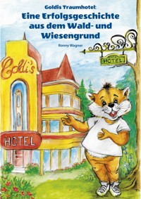 Goldis Traumhotel - Ronny Wagner - ebook
