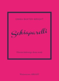 Schiaparelli - Baxter-Wright Emma - książka