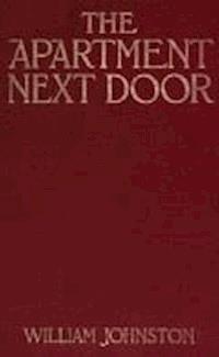 The Apartment Next Door - William Andrew Johnston - darmowy ebook
