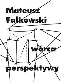 Twórca i perspektywy - Falkowski Mateusz - książka