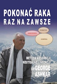 Pokonać raka raz na zawsze - Ashkar George - książka
