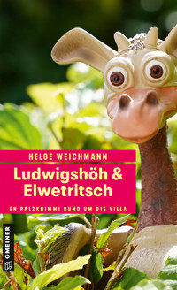 Ludwigshöh & Elwetritsch - Helge Weichmann - ebook