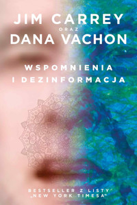 Wspomnienia i dezinformacja - Jim Carrey, Dana Vachon - ebook