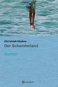 Der Scheinheiland - Christoph Güsken - ebook