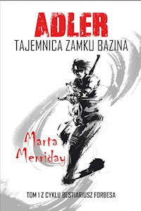 Adler Tajemnica Zamku Bazina - Marta Merriday - książka