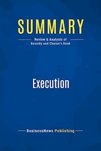 Summary: Execution - BusinessNews Publishing - ebook