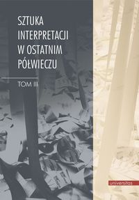 Sztuka interpretacji w ostatnim półwieczu -  - książka