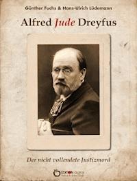 Alfred Jude Dreyfus - Günther Fuchs - ebook