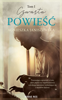 Czwarta powieść. Tom 1 - Janiszewska Agnieszka - ebook