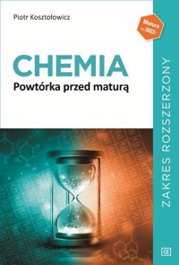Chemia Powtórka przed maturą Zakres rozszerzony - Kosztołowicz Piotr - książka