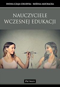 Nauczyciele wczesnej edukacji - Czaja-Chudyba Iwona, Muchacka Bożena - książka