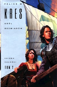 Księga Całości Tom 2 Król bezmiarów - Kres Feliks - książka