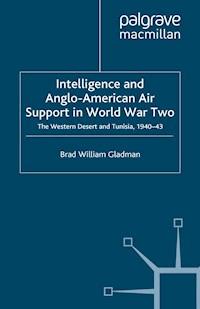 Intelligence and Anglo-American Air Support in World War Two - B. Gladman - ebook