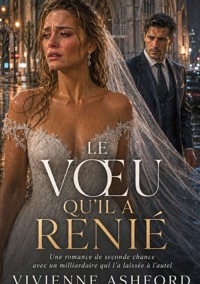 Le Voeu Qu'il A Renié - Vivienne Ashford - ebook
