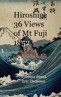 Hiroshige 36 Views of Mt Fuji 1852 - Cristina Berna - ebook