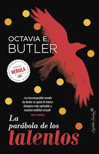 La parábola de los talentos - Octavia E. Butler - ebook