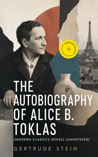 THE AUTOBIOGRAPHY OF ALICE B. TOKLAS (Modern Classics Series) (Annotated) - Gertrude Stein - ebook