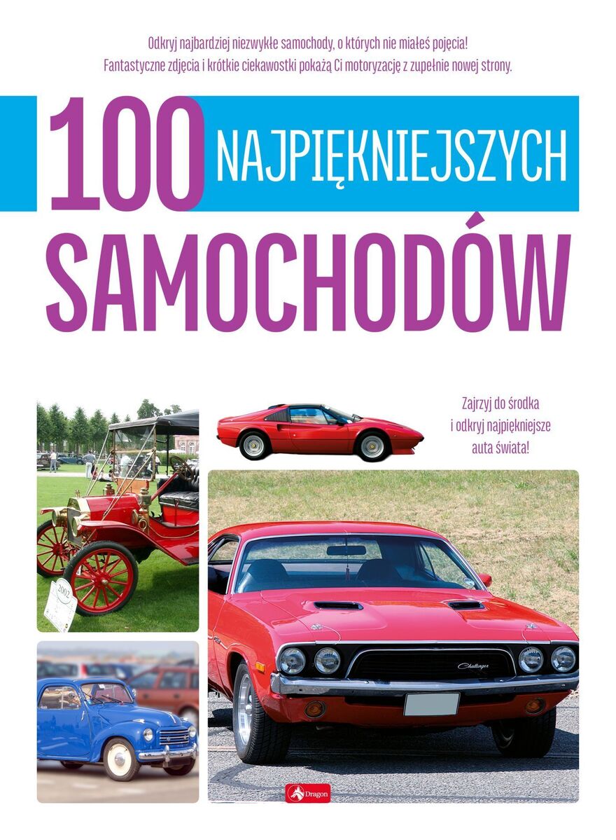 100 najpiękniejszych samochodów. 100 najpiękniejszych - zbiorowa praca - książka