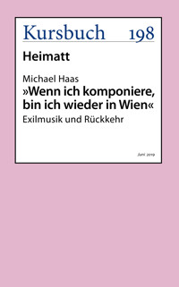 "Wenn ich komponiere, bin ich wieder in Wien." - Michael Haas - ebook