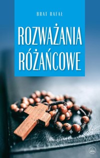 Rozważania różańcowe - Brat Rafał - książka