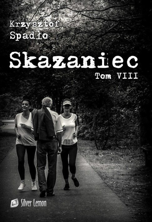 Skazaniec Tom VIII Świat u stóp