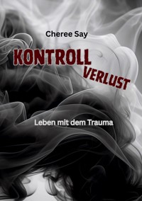 Kontrollverlust - Cheree Say - ebook