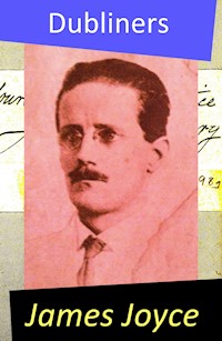 Dubliners (All 15 Short Stories) - James Joyce - ebook