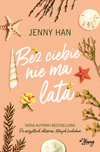 Bez ciebie nie ma lata. Lato. Tom 2 - Jenny Han - ebook + audiobook + książka