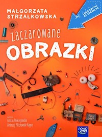 Zaczarowane obrazki - Małgorzata Strzałkowska - książka