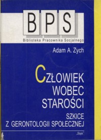 Człowiek wobec starości - Adam Alfred Zych - ebook