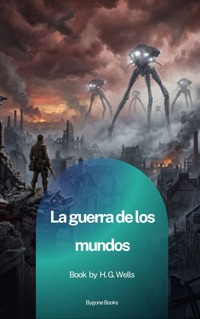 La guerra de los mundos - H G Wells - ebook