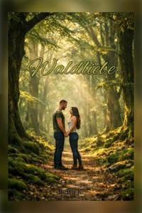 Waldliebe - Betty K. - ebook