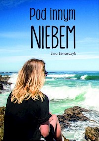 Pod innym niebem - Ewa Lenarczyk - książka