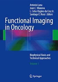 Functional Imaging in Oncology - - ebook