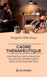Cadre thérapeutique - Nfizi Koya Mugisho - ebook