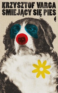 Śmiejący się pies - Krzysztof Varga - ebook + książka