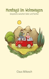 Montags im Wohnwagen - Claus Mikosch - ebook