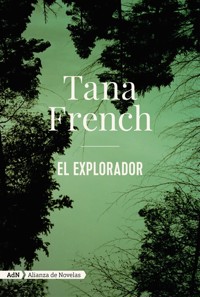 El explorador (AdN) - Tana French - ebook