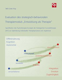Evaluation des strategisch-behavioralen Therapiemoduls „Entwicklung als Therapie“ - Veit-Uwe Hoy - ebook