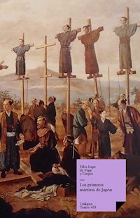 Los primeros mártires de Japón - Félix Lope de Vega y Carpio - ebook
