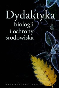 Dydaktyka biologii i ochrony środowiska -  - książka