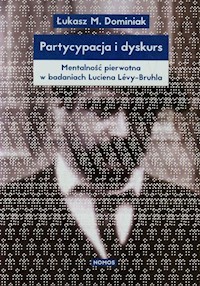 Partycypacja i dyskurs - Dominiak Łukasz M. - książka
