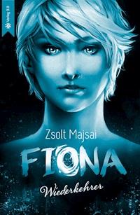 Fiona - Wiederkehrer - Zsolt Majsai - ebook