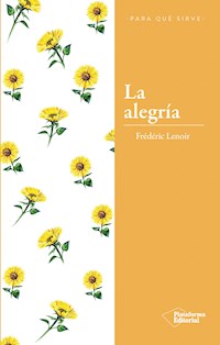 La alegría - Frederic Lenoir - ebook